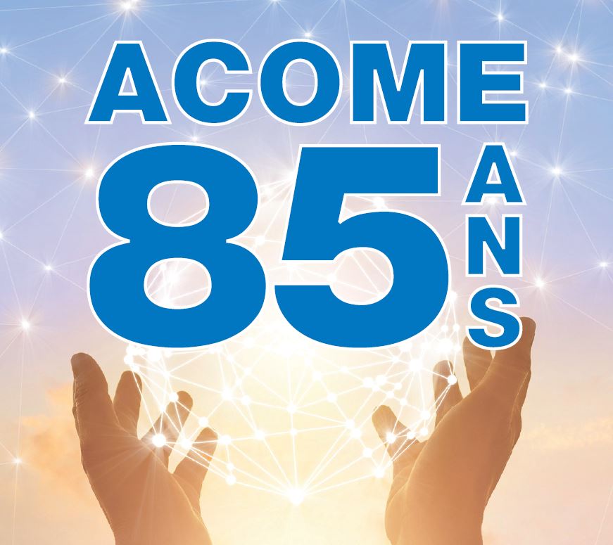 Acome anniversaire 85 ans