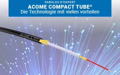 ACOME Compact Tube® – La technologie aux multiples avantages