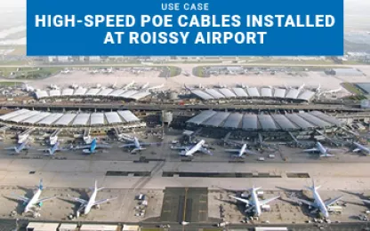 L’aéroport Paris-Charles De Gaulle opte pour la solution PoE de ACOME