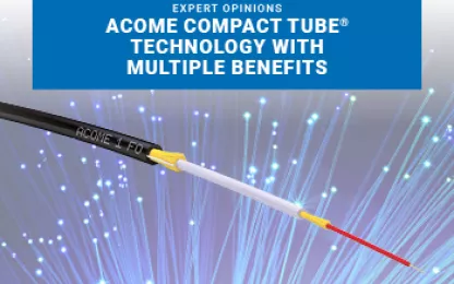 ACOME Compact Tube® – La technologie aux multiples avantages