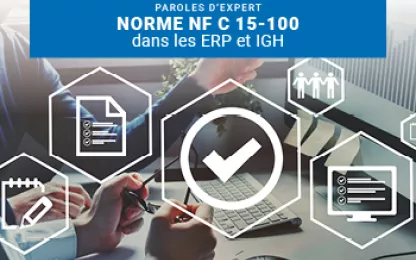 Norme NF C 15-100  dans les ERP et IGH